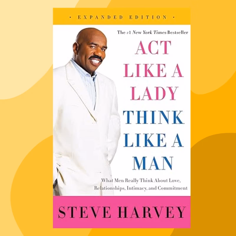 What does Act Like a Lady, Think Like a Man highlight?