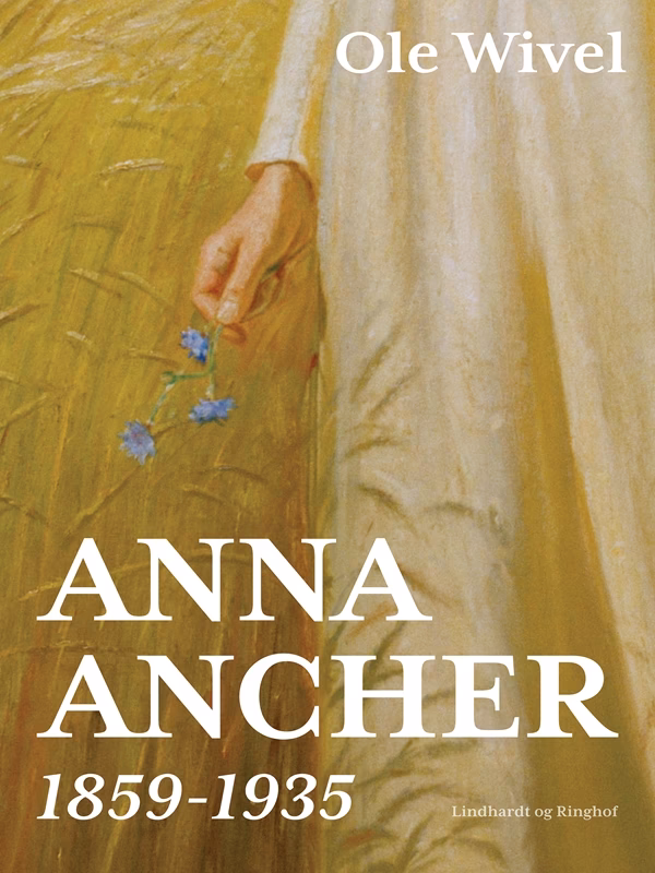 Hvorfor kaldes Anna Ancher Skagens datter?