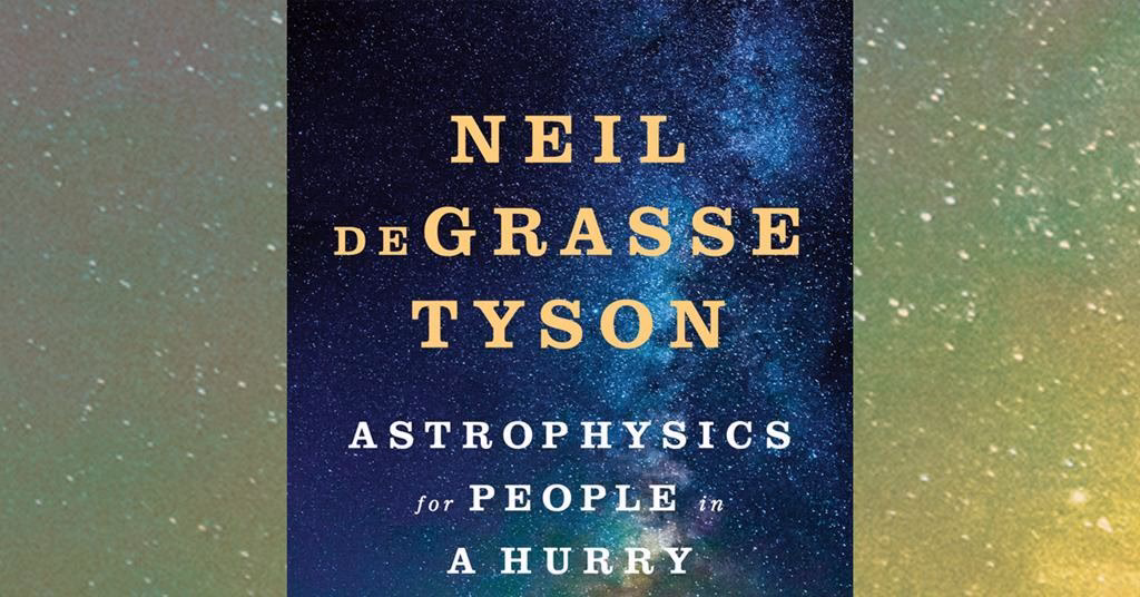 What is the main point of Astrophysics for People in a Hurry?