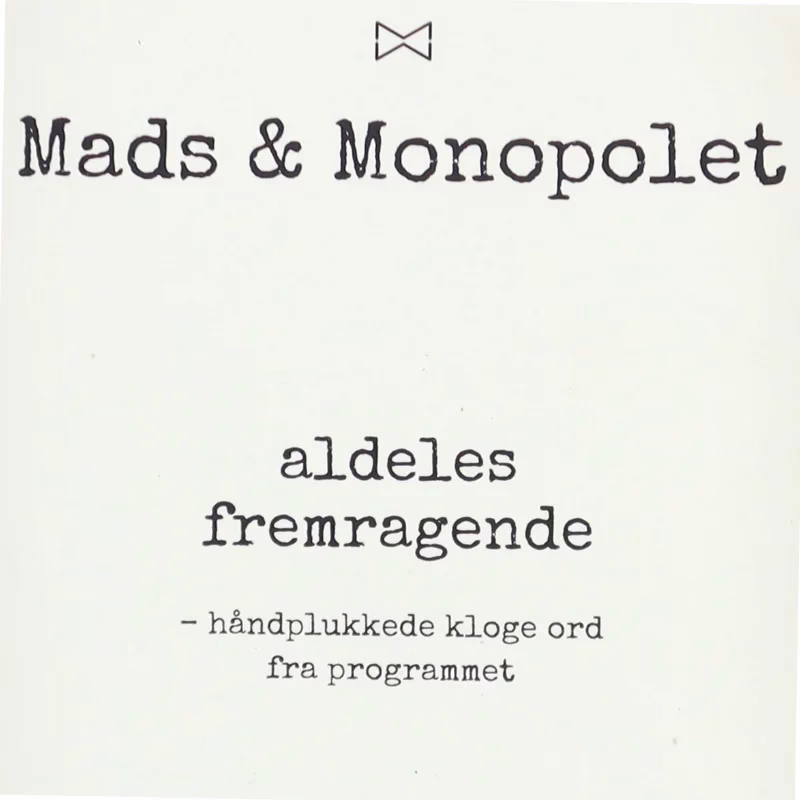 Hvorfor stoppede Mads i Monopolet?