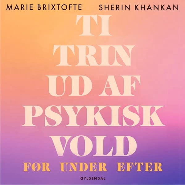 Hvordan kommer man ud af psykisk vold?