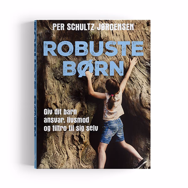 Hvordan gør jeg mit barn mere robust?