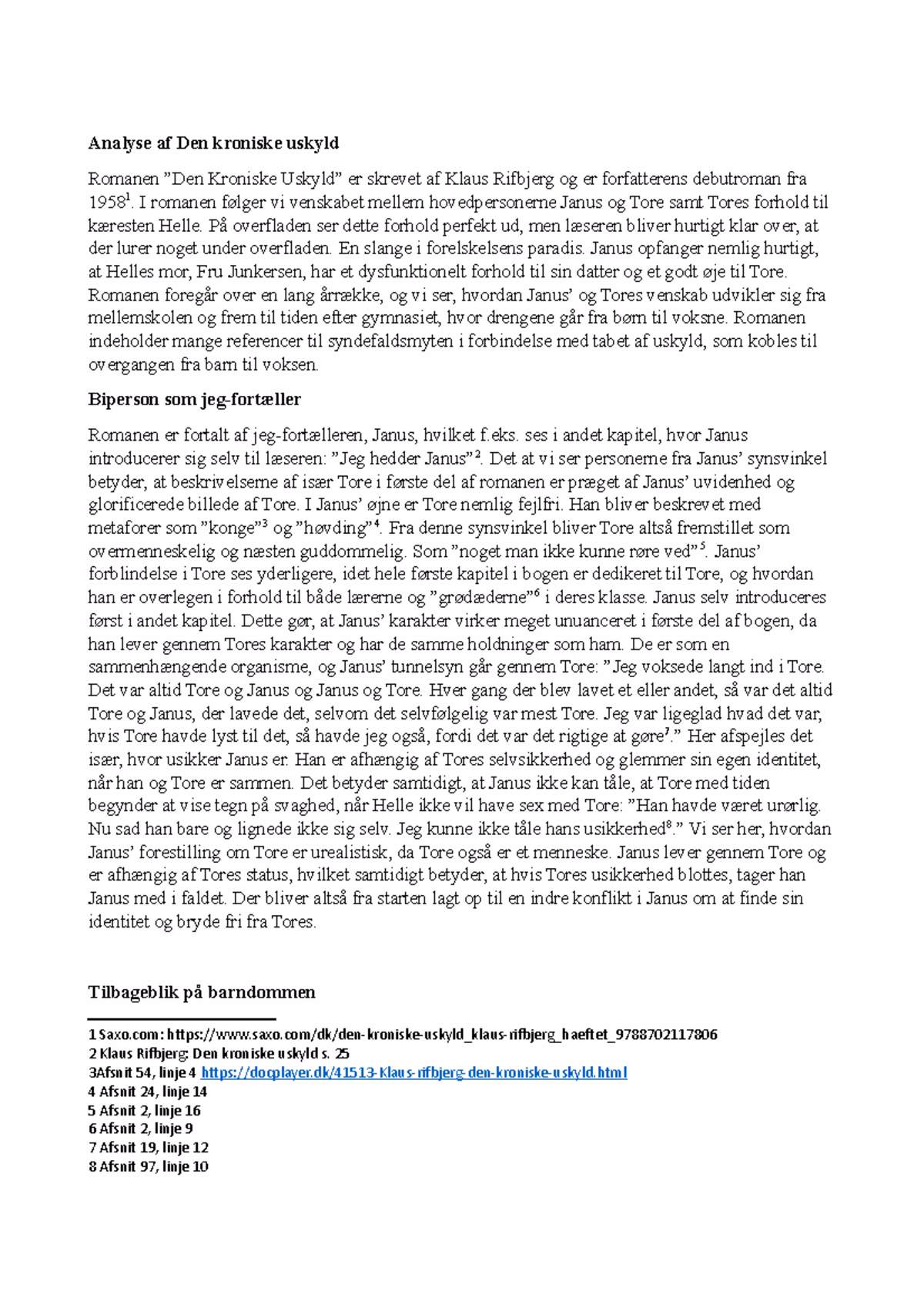 Hvordan slutter Den kroniske uskyld?