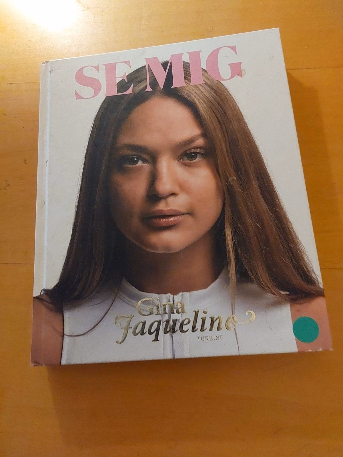 Hvor gammel er Gina Jaqueline?