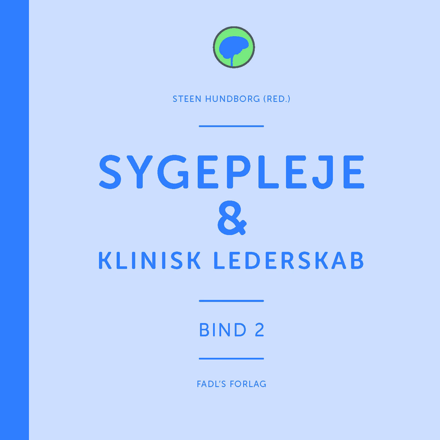 Hvad er klinisk sygepleje?