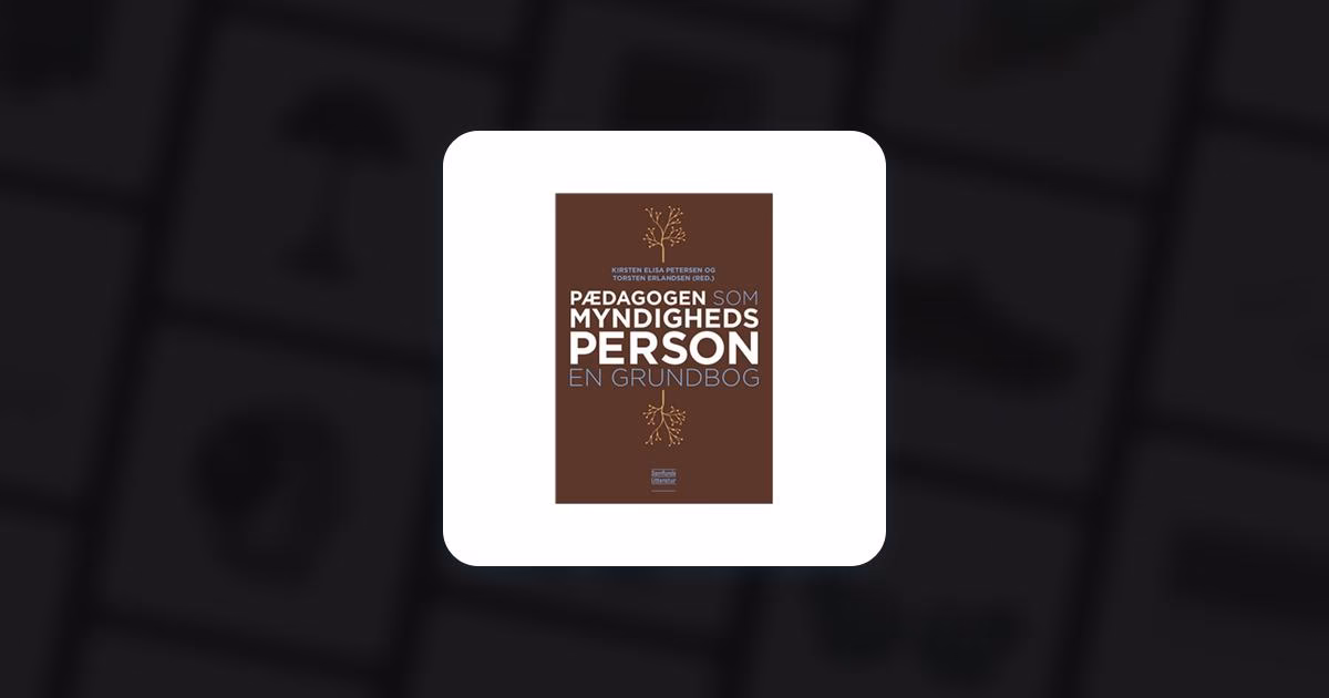 Hvad betyder pædagogen som myndighedsperson?