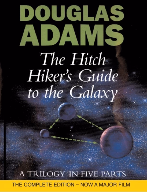 What is the famous line from The Hitchhiker's Guide to the Galaxy?