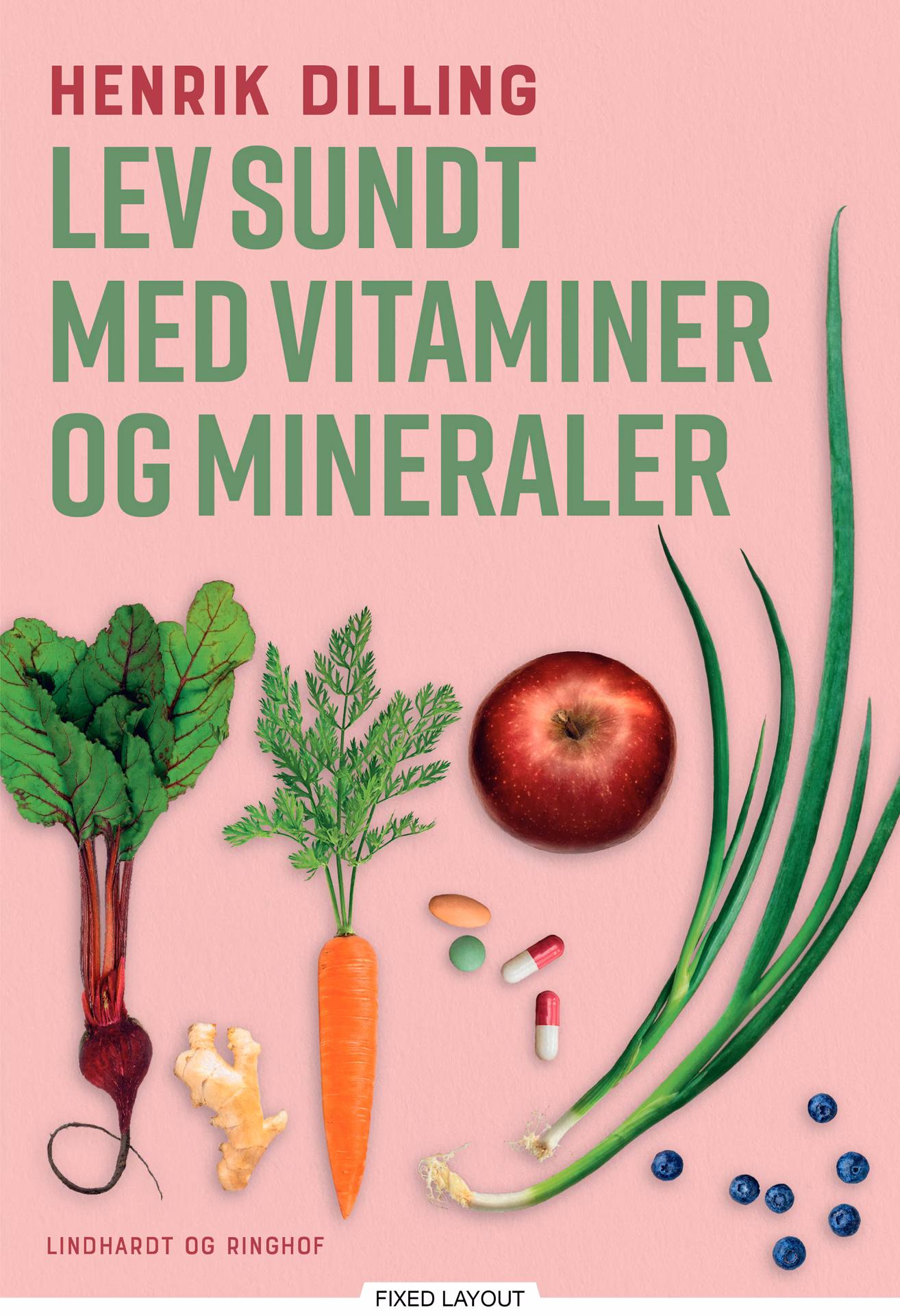 Hvad er de vigtigste vitaminer og mineraler?